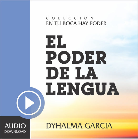 El Poder de la Lengua (Audio) / Descarga.